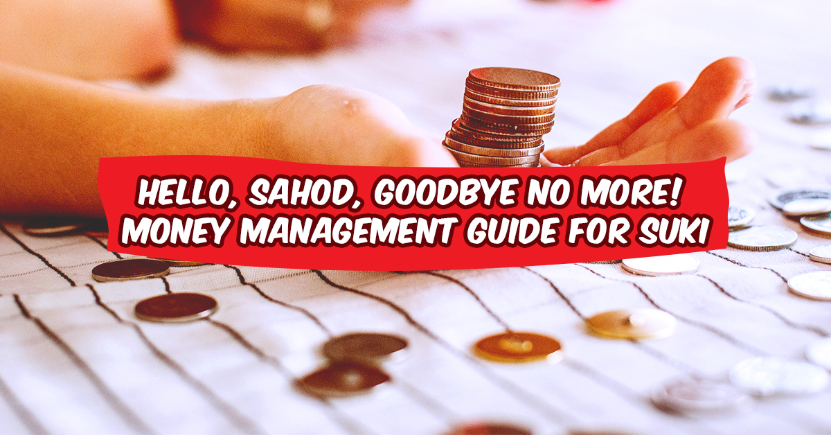 Hello, Sahod, Goodbye No More! Money Management Guide for Suki